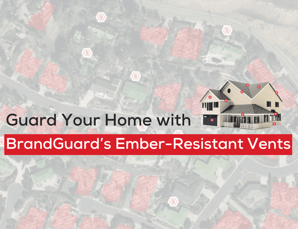 A house illustration with red dots on vents over an aerial map, promoting ember-resistant vents for fire safety.